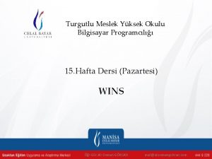 Turgutlu Meslek Yksek Okulu Bilgisayar Programcl 15 Hafta