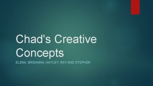 Chads Creative Concepts ELENA BRIEANNA HAYLEY RAY AND