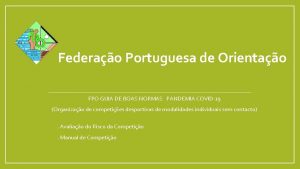 Federao Portuguesa de Orientao FPO GUIA DE BOAS