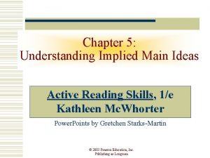 Chapter 5 Understanding Implied Main Ideas Active Reading