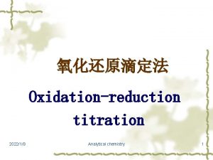 Oxidationreduction titration 202218 Analytical chemistry 1