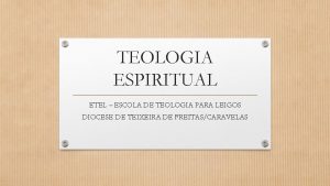 TEOLOGIA ESPIRITUAL ETEL ESCOLA DE TEOLOGIA PARA LEIGOS