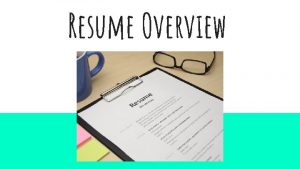 Resume Overview What is a resume A resume