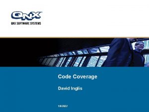 Code Coverage David Inglis 182022 Code Coverage gcc