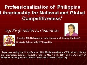 Professionalization of Philippine Librarianship for National and Global