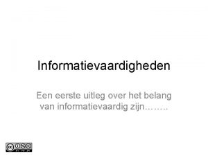 Informatievaardigheden Een eerste uitleg over het belang van