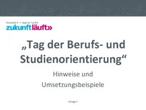 Tag der Berufs und Studienorientierung Hinweise und Umsetzungsbeispiele