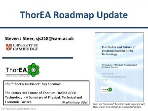 Thor EA Roadmap Update Steven J Steer sjs