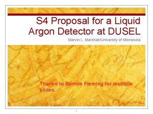 S 4 Proposal for a Liquid Argon Detector