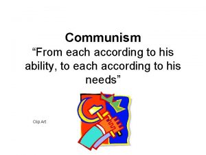 Communism From each according to his ability to