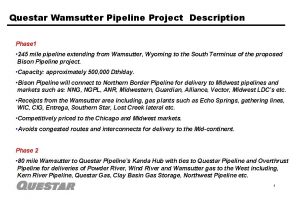 Questar Wamsutter Pipeline Project Description Phase 1 North