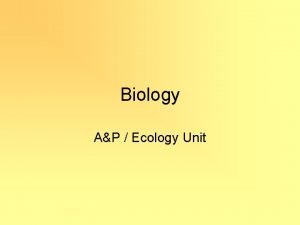 Biology AP Ecology Unit Organization of Life Life