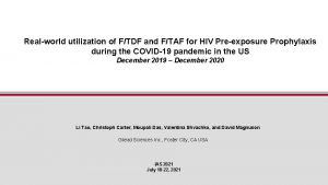 Realworld utilization of FTDF and FTAF for HIV