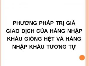 PHNG PHP TR GI GIAO DCH CA HNG