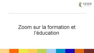 Zoom sur la formation et lducation La formation