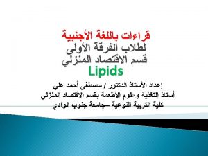 Sources and foods Classification of lipids containing lipids