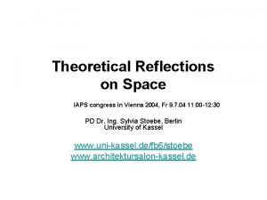 Theoretical Reflections on Space IAPS congress in Vienna
