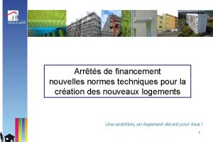 Arrts de financement nouvelles normes techniques pour la