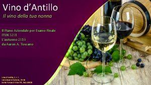 Vino dAntillo Il vino della tua nonna Il