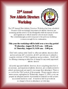 The 23 rd Annual New Athletic Directors Workshop