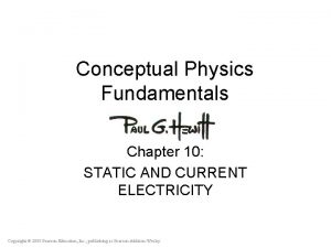 Conceptual Physics Fundamentals Chapter 10 STATIC AND CURRENT