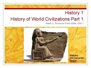 History 1 History of World Civilizations Part 1