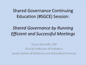 Shared Governance Continuing Education SGCE Session Shared Governance