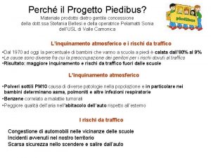 Perch il Progetto Piedibus Materiale prodotto dietro gentile