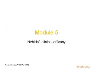 Module 5 Nebido clinical efficacy Approval Number PPNEBALL0184