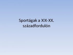 Sportgak a XIXXX szzadforduln Futball 1862 els futballmeccs