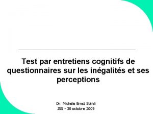 Test par entretiens cognitifs de questionnaires sur les