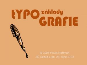 2005 Pavel Hartman Z esk Lpa 28 jna