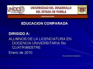 EDUCACION COMPARADA DIRIGIDO A ALUMNOS DE LA LICENCIATURA