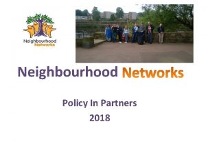 Neighbourhood Policy In Partners 2018 Neighbourhood Networks Facilitated