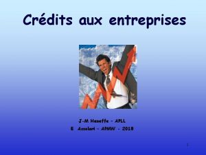 Crdits aux entreprises JM Heneffe APLL E Assolari