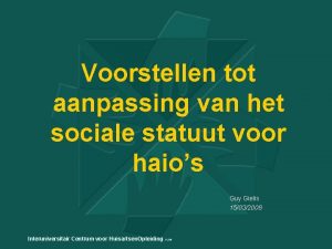 Voorstellen tot aanpassing van het sociale statuut voor