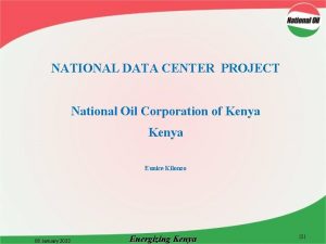 NATIONAL DATA CENTER PROJECT National Oil Corporation of