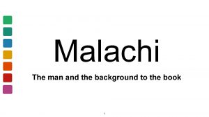 Malachi The man and the background to the