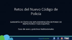 Retos del Nuevo Cdigo de Polica GARANTA DE