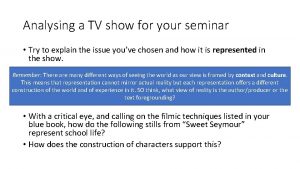 Analysing a TV show for your seminar Try