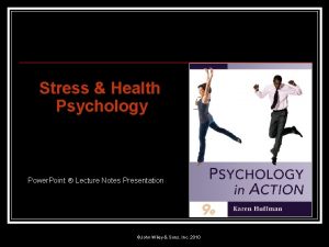Stress Health Psychology Power Point Lecture Notes Presentation