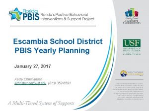 Escambia School District PBIS Yearly Planning January 27