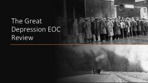 The Great Depression EOC Review Cause and Effects