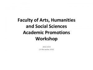 Faculty of Arts Humanities and Social Sciences Academic