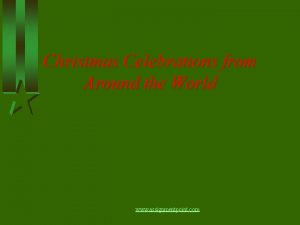 Christmas Celebrations from Around the World www assignmentpoint