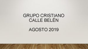 GRUPO CRISTIANO CALLE BELN AGOSTO 2019 1 SAMUEL