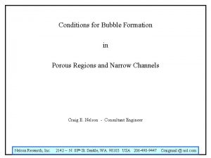 Conditions for Bubble Formation in Porous Regions and