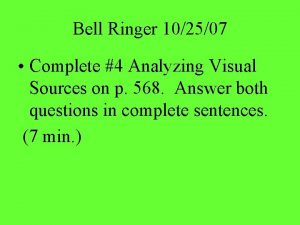 Bell Ringer 102507 Complete 4 Analyzing Visual Sources