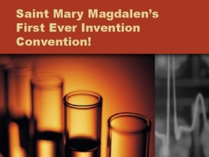 Saint Mary Magdalens First Ever Invention Convention Invention