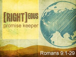 promise keeper Romans 9 1 29 Gods Promises